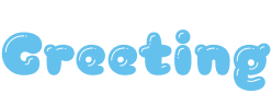 Greeting